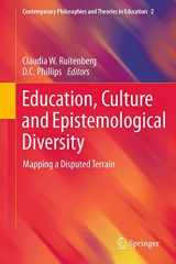 9789400737525-9400737521-Education, Culture and Epistemological Diversity: Mapping a Disputed Terrain (Contemporary Philosophies and Theories in Education, 2)