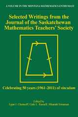 9781641135276-1641135271-Selected Writings from the Journal of the Saskatchewan Mathematics Teachers' Society: Celebrating 50 years (1961-2011) of Vinculum (The Montana Mathematics Enthusiast)