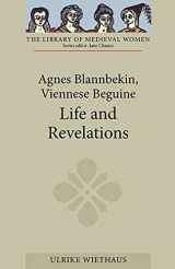 9781843842927-1843842920-Agnes Blannbekin, Viennese Beguine: Life and Revelations (Library of Medieval Women)