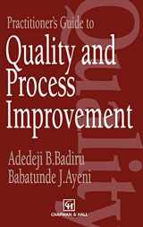 9780412482809-0412482800-Practitioner's Guide to Quality and Process Improvement