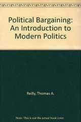 9780716705383-0716705389-Political bargaining: An introduction to modern politics