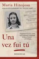 9781982135201-1982135204-Una vez fui tú (Once I Was You Spanish Edition): Memorias (Atria Espanol)