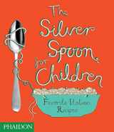 9780714857565-0714857564-The Silver Spoon for Children: Favorite Italian Recipes