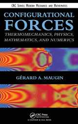 9781439846124-143984612X-Configurational Forces: Thermomechanics, Physics, Mathematics, and Numerics (Modern Mechanics and Mathematics)