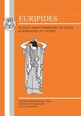 9780906515976-0906515971-Euripides: Scenes from Iphigenia in Aulis and Iphigenia in Tauris (Greek Texts)