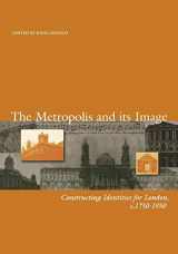 9780631216674-0631216677-Metropolis and its Image (Art History Special Issues)