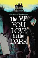 9781534321144-1534321144-The Me You Love In The Dark, Volume 1 (Me You Love in the Dark, 1)