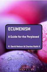 9780567573469-056757346X-Ecumenism: A Guide for the Perplexed (Guides for the Perplexed)