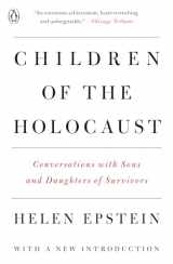 9780140112849-0140112847-Children of the Holocaust: Conversations with Sons and Daughters of Survivors