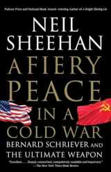 9780679745495-0679745491-A Fiery Peace in a Cold War: Bernard Schriever and the Ultimate Weapon