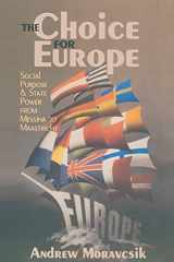 9780801485091-0801485096-The Choice for Europe: Social Purpose and State Power from Messina to Maastricht (Cornell Studies in Political Economy)