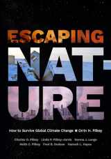 9781478020660-1478020660-Escaping Nature: How to Survive Global Climate Change