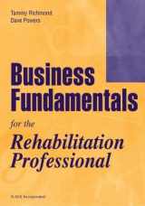 9781556425936-1556425937-Business Fundamentals for the Rehabilitation Professional