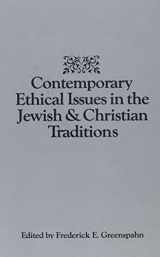 9780881250855-0881250856-Contemporary Ethical Issues in the Jewish and Christian Traditions