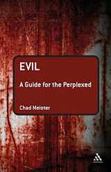 9781441121714-1441121714-Evil: A Guide for the Perplexed (Guides for the Perplexed)