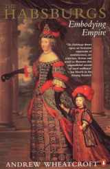 9780140236347-0140236341-The Habsburgs: Embodying Empire
