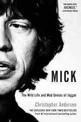 9781451661453-1451661452-Mick: The Wild Life and Mad Genius of Jagger