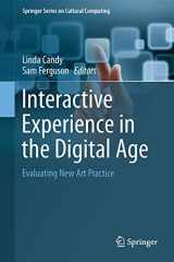 9783319045092-3319045091-Interactive Experience in the Digital Age: Evaluating New Art Practice (Springer Series on Cultural Computing)
