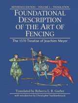 9781953683304-1953683304-Foundational Description of the Art of Fencing: The 1570 Treatise of Joachim Meyer (Reference Edition Vol. 1)