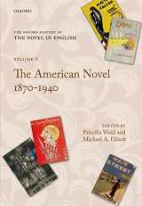 9780195385342-0195385349-The Oxford History of the Novel in English: Volume 6: The American Novel 1870-1940