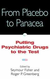 9780471148487-0471148482-From Placebo to Panacea: Putting Psychiatric Drugs to the Test