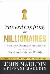 9781394194872-1394194870-Eavesdropping on Millionaires: Investment Strategies and Advice on How to Build and Maintain Wealth