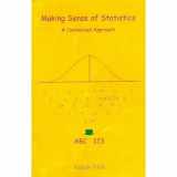 9781427641731-1427641730-Making Sense of Statistics: A Conceptual Approach