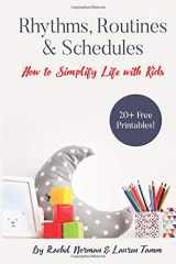 9781516970391-151697039X-Rhythms, Routines & Schedules: How to Simplify Life With Kids