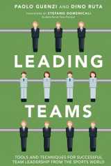 9781118392096-1118392094-Leading Teams: Tools and Techniques for Successful Team Leadership from the Sports World