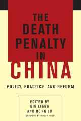 9780231170079-0231170076-The Death Penalty in China: Policy, Practice, and Reform