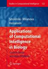 9783540785330-3540785337-Applications of Computational Intelligence in Biology: Current Trends and Open Problems (Studies in Computational Intelligence, 122)
