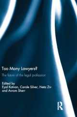 9781138212794-1138212792-Too Many Lawyers?: The future of the legal profession