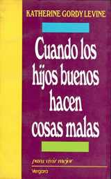 9789501512304-9501512304-Cuando Los Hijos Buenos Hacen Cosas Malas (Spanish Edition)