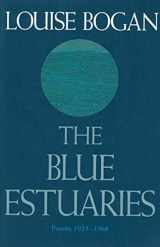 9780374524616-0374524610-The Blue Estuaries: Poems: 1923-1968