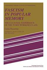 9780521108782-0521108780-Fascism in Popular Memory: The Cultural Experience of the Turin Working Class (Studies in Modern Capitalism)