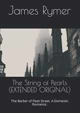 9781693244308-1693244306-The String of Pearls (EXTENDED ORIGINAL): The Barber of Fleet Street. A Domestic Romance.
