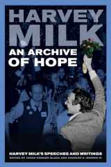 9780520275485-0520275489-An Archive of Hope: Harvey Milk's Speeches and Writings