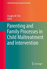 9783319409184-3319409182-Parenting and Family Processes in Child Maltreatment and Intervention (Child Maltreatment Solutions Network)