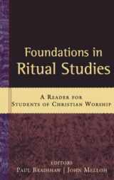 9780801034992-080103499X-Foundations in Ritual Studies: A Reader for Students of Christian Worship