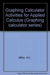 9780534174620-0534174620-TI-81 graphing calculator activities for applied calculus (Graphing calculator series)