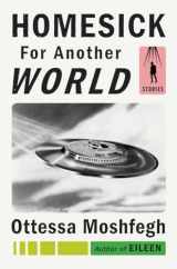9780399562884-0399562885-Homesick for Another World: Stories