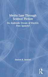 9781138949317-1138949310-Media Law Through Science Fiction: Do Androids Dream of Electric Free Speech?