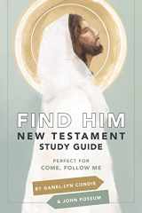 9781524422905-1524422908-Find Him: New Testament Study Guide