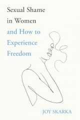 9781666736465-1666736465-Sexual Shame in Women and How to Experience Freedom