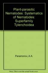 9780706512502-0706512502-Plant-parasitic Nematodes: Systematics of Nematodes: Superfamily Tylenchoidea v. 3