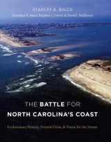 9780807834862-0807834866-The Battle for North Carolina's Coast: Evolutionary History, Present Crisis, and Vision for the Future