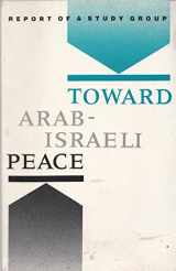 9780815772910-0815772912-Toward Arab-Israeli Peace