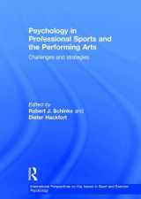 9781138808614-113880861X-Psychology in Professional Sports and the Performing Arts: Challenges and Strategies (ISSP Key Issues in Sport and Exercise Psychology)