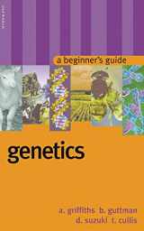 9781851683048-1851683046-Genetics: A Beginner's Guide (Beginner's Guides)