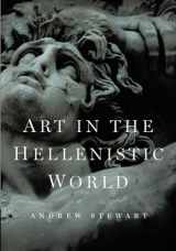 9781107625921-1107625920-Art in the Hellenistic World: An Introduction